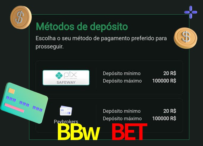 O cassino BBw Bet oferece uma grande variedade de métodos de pagamento